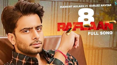 punjabi sec video|8 Raflaan : Mankirt Aulakh Ft Gurlej Akhtar Ginni Kapoor.